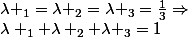 \lambda _1=\lambda _2=\lambda _3=\frac{1}{3}\Rightarrow&nbsp;&nbsp;\lambda _1+\lambda _2+\lambda _3=1