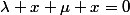 \lambda x+\mu x=0
