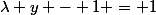 \lambda y - 1 = 1