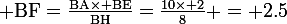 \large\rm BF=\frac{BA\times BE}{BH}=\frac{10\times 2}{8} = 2.5