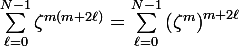 \large\sum_{\ell=0}^{N-1}\zeta^{m(m+2\ell)}=\sum_{\ell=0}^{N-1}\left(\zeta^{m}\right)^{m+2\ell}