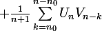 \large \frac{1}{n+1}\sum_{k=n_{0}}^{n-n_{0}}{U_{n}V_{n-k}}