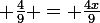 \large \frac{4}{9}\timesx = \frac{4x}{9}