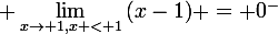 \large \lim_{x\to 1,x < 1}{(x-1)} = 0^-