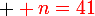 \large \red n=41