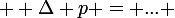 \large  \Delta p = ... 