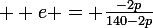 \large  e = \frac{-2p}{140-2p}