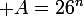 \large A=26^n