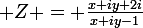 \large Z = \frac{x+iy+2i}{x+iy-1}