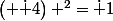 \left( \dot 4\right) ^2=\dot 1