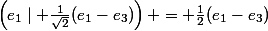 \left(e_1\mid \frac{1}{\sqrt{2}}(e_1-e_3)\right) = \frac{1}{2}(e_1-e_3)