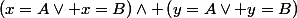 \left(x=A\lor x=B\right)\land \left(y=A\lor y=B\right)