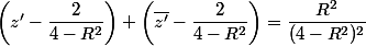 \left(z'-\dfrac{2}{4-R^2}\right) \left(\bar{z'}-\dfrac{2}{4-R^2}\right)=\dfrac{R^2}{(4-R^2)^2}
