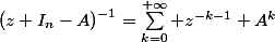 \left(z I_n-A\right)^{-1}=\sum_{k=0}^{+\infty} z^{-k-1} A^k