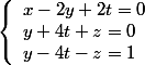 \left\{\begin{array}{l}x-2y+2t=0\\y+4t+z=0\\y-4t-z=1\end{array}\right.