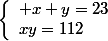\left\{\begin{array}l x+y=23\\xy=112\end{array}\right.
