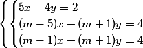 \left\{\begin{cases}{5x-4y=2\\(m-5)x+(m+1)y=4\\(m-1)x+(m+1)y=4\end{cases}\right.