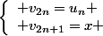 \left\lbrace\begin{array}l v_{2n}=u_n \\ v_{2n+1}=x \end{array}