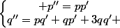 \left\lbrace\begin{matrix} p''=pp'\\q''=pq'+qp'+3qq' \end{matrix}\right.