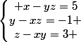 \left\lbrace\begin{matrix} x-yz=5\\y-xz=-1 \\z-xy=3 \end{matrix}\right.