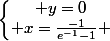 \left\lbrace\begin{matrix} y=0\\ x=\frac{-1}{e^{-1}-1} \end{matrix}\right.