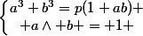 \left\lbrace\begin{matrix}a^3+b^3=p(1+ab) \\ a\wedge b = 1 \end{matrix}\right.