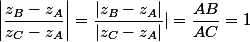 \left|\dfrac{z_B-z_A}{z_C-z_A}\right|=\dfrac{|z_B-z_A|}{|z_C-z_A|}|=\dfrac{AB}{AC}=1