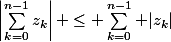 \left|\sum_{k=0}^{n-1}z_k\right| \le \sum_{k=0}^{n-1} |z_k|