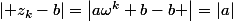 \left| z_{k}-b\right|=\left|a\omega^{k}+b-b \right|=|a|