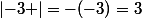 \left|-3 \right|=-(-3)=3