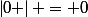 \left|0 \right| = 0