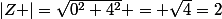 \left|Z \right|=\sqrt{0^{2}+4^{2}} = \sqrt{4}=2
