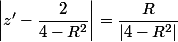 \left|z'-\dfrac{2}{4-R^2}\right|=\dfrac{R}{|4-R^2|}