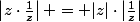 \left|z\cdot\frac{1}{z}\right| = |z|\cdot\left|\frac{1}{z}\right|