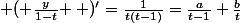 \left ( \frac{y}{1-t} \right )'=\frac{1}{t(t-1)}=\frac{a}{t-1}+\frac{b}{t}