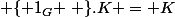 (H\cap K).K \subset&nbsp;&nbsp;\left \{ 1_G \right \}.K = K