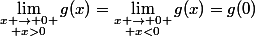 \lim\limits_{\substack{x \to 0 \\ x>0}}g(x)=\lim\limits_{\substack{x \to 0 \\ x<0}}g(x)=g(0)