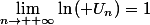 \lim\limits_{n\to +\infty}\ln\,( U_n)=1