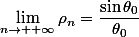 \lim\limits_{n\to +\infty}\rho_n=\dfrac{\sin\theta_0}{\theta_0}