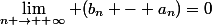 \lim\limits_{n \rightarrow +\infty} (b_n - a_n)=0
