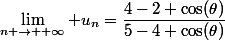 \lim\limits_{n \rightarrow +\infty} u_n=\dfrac{4-2 \cos(\theta)}{5-4 \cos(\theta)}