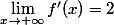 \lim\limits_{x\to+\infty}f'(x)=2