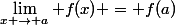 \lim\limits_{x \to a} f(x) = f(a)