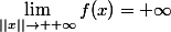 \lim_{||x||\to +\infty}f(x)=+\infty