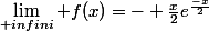 \lim_{+infini} f(x)=- \frac{x}{2}e^{\frac{-x}{2}}