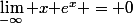 \lim_{-\infty} x\mathrm e^x = 0