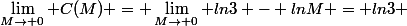 \lim_{M\to 0} C(M) = \lim_{M\to 0} ln3 - lnM = ln3 