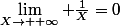 \lim_{X\to +\infty} \frac{1}{X}=0