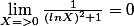 \lim_{X=>0}\frac{1}{(lnX)^2+1}=0