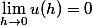 \lim_{h\to0}u(h)=0
